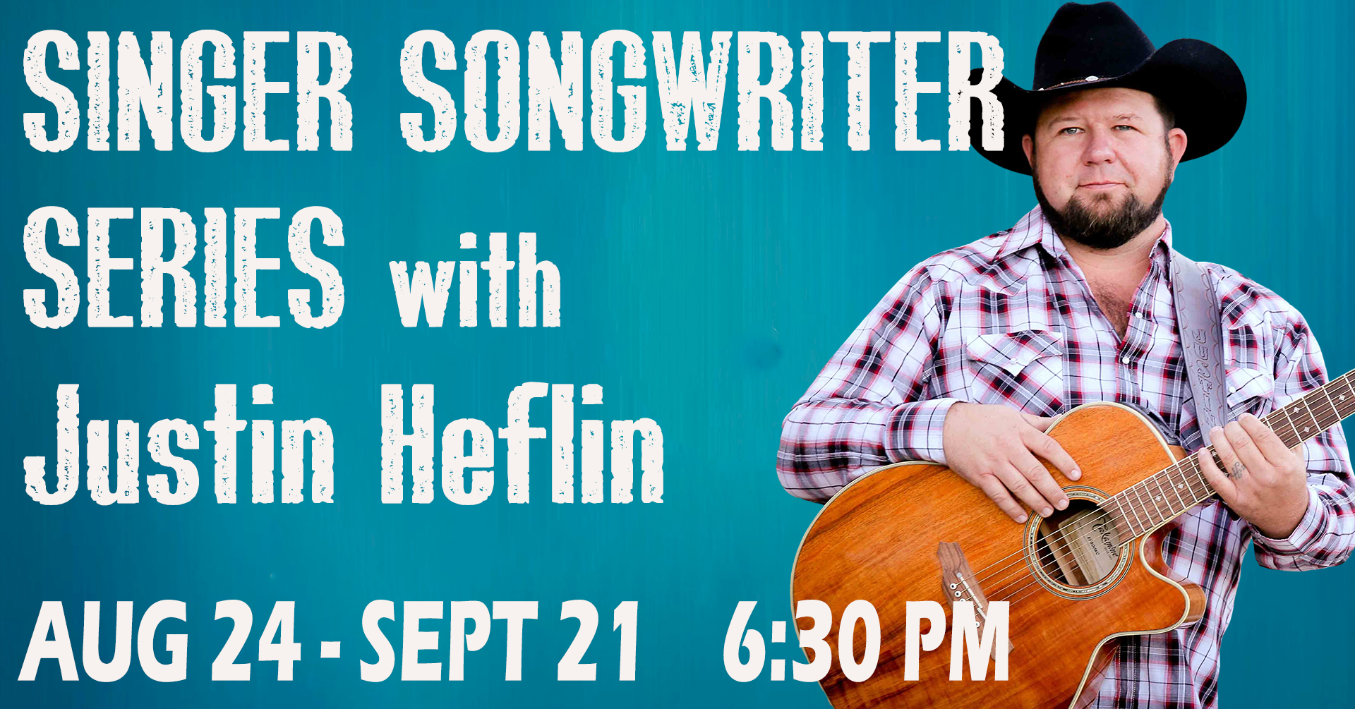 Singer Songwriter Series with Justin Heflin Gravity Check Saloon and